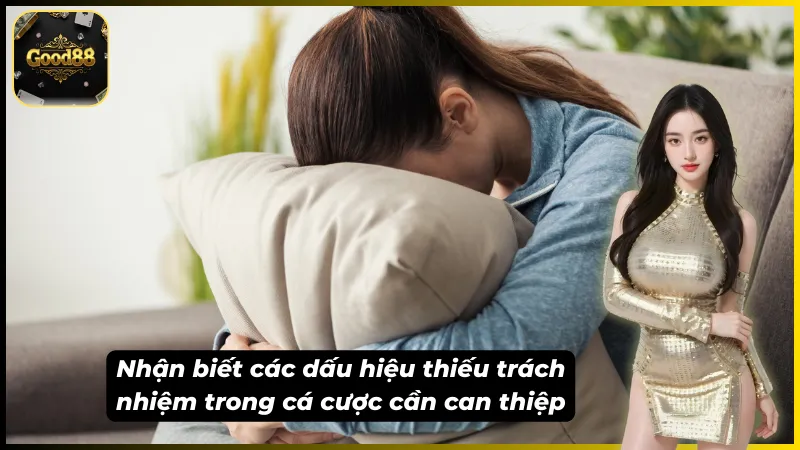 Nhận biết các dấu hiệu mất tính chơi có trách nhiệm